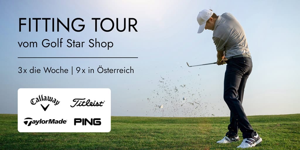 Fitting Tour vom Golf Star Shop 3 Mal die Woche, 9 Mal in Österreich